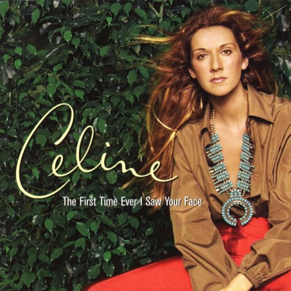 Album cover art for "The First Time Ever I Saw Your Face" by Céline Dion