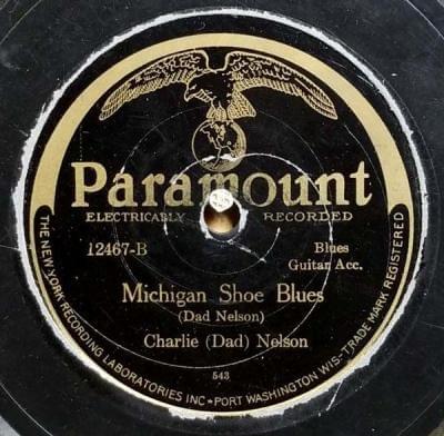 Michigan Shoe Blues by Charlie “Dad” Nelson