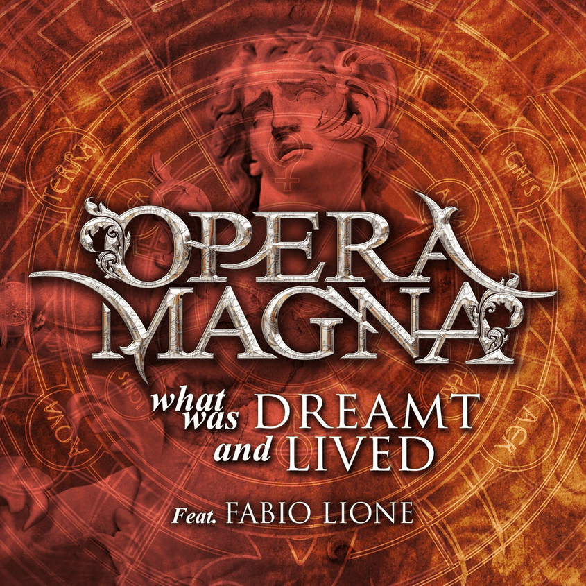 What Was Dreamt and Lived by Opera Magna