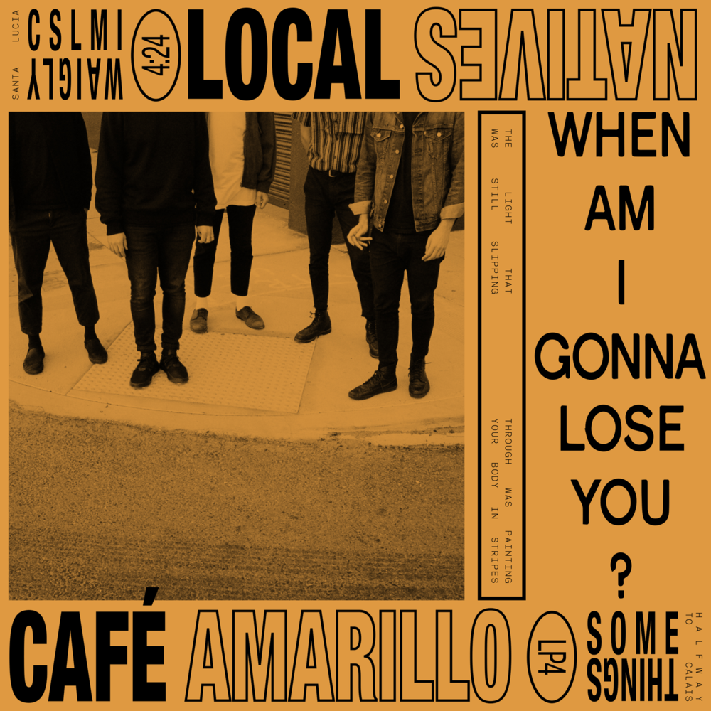 When Am I Gonna Lose You by Local Natives
