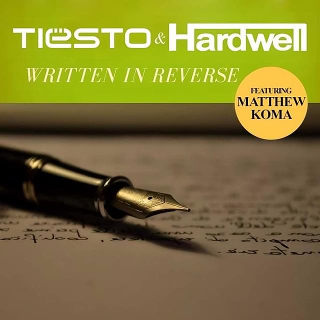 Album cover art for "Written In Reverse" by Tiësto & Matthew Koma