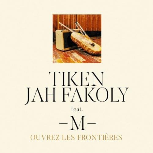 Album cover art for "Ouvrez les frontières (Acoustic Version)" by Tiken Jah Fakoly