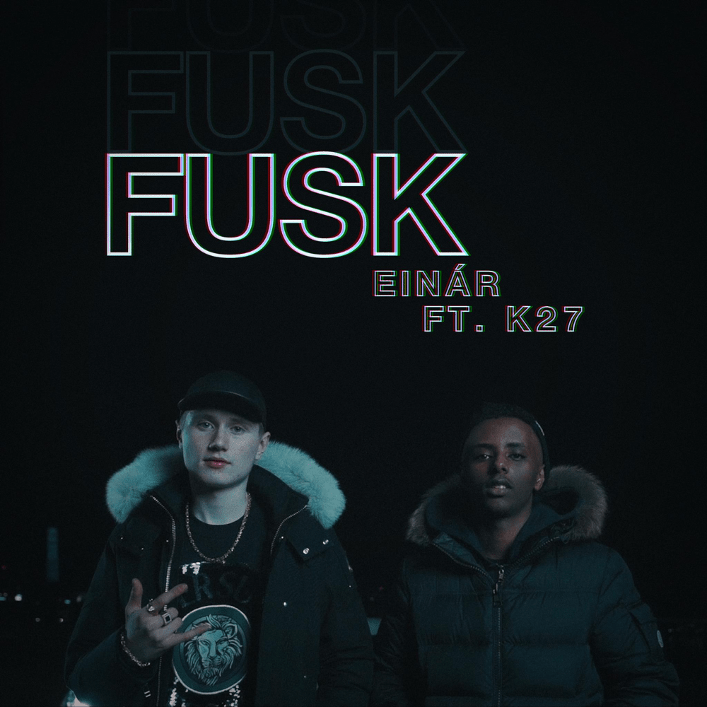 Fusk by Einár