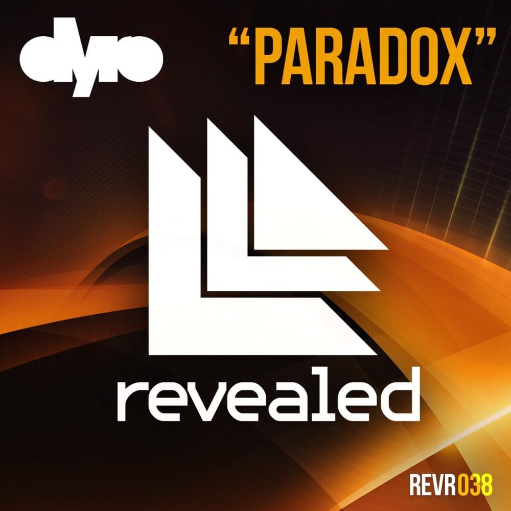 Paradox by Dyro