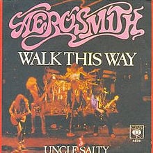 Walk This Way by Aerosmith