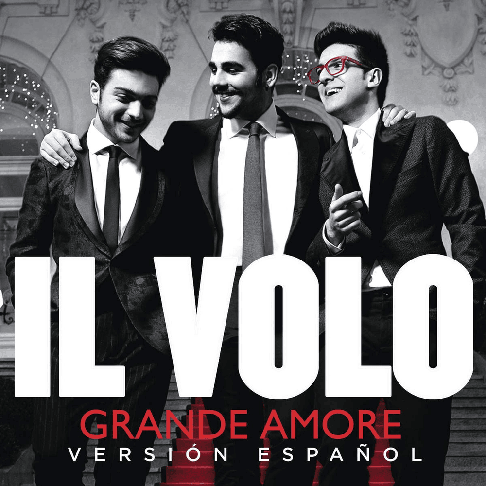 Album cover art for "Grande Amore (Spanish Version)" by Il Volo