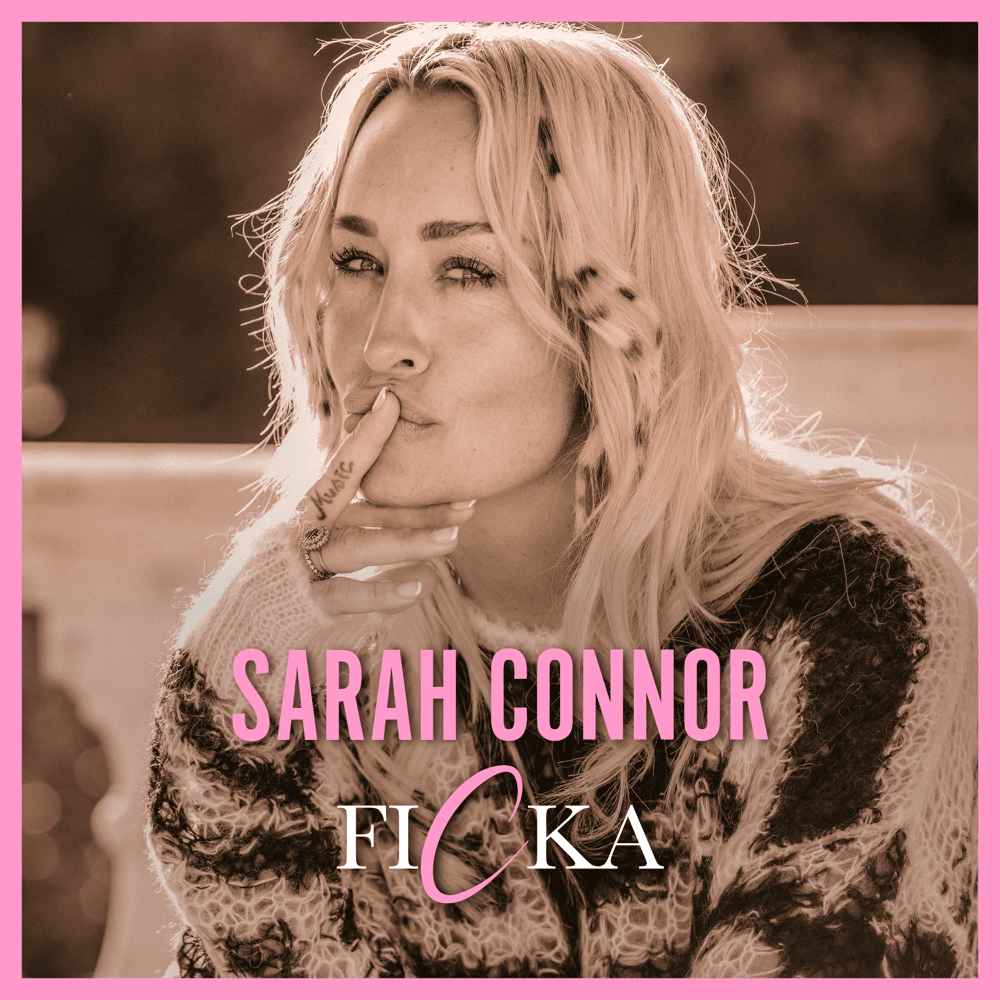 FICKA by Sarah Connor