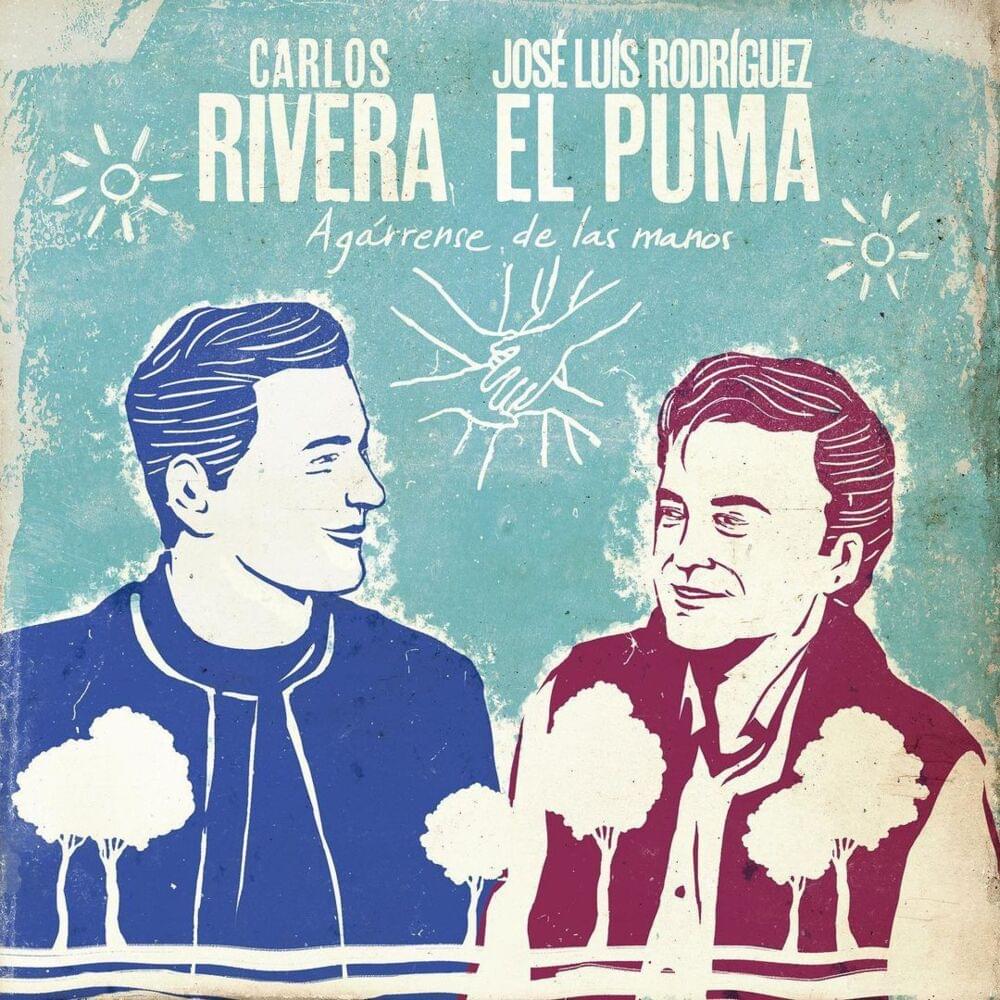 Album cover art for "Agárrense De Las Manos" by Carlos Rivera & José Luis Rodríguez