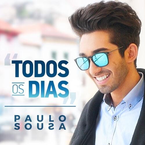 Todos os Dias by Paulo Sousa
