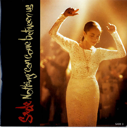 Album cover art for "Nothing Can Come Between Us" by Sade