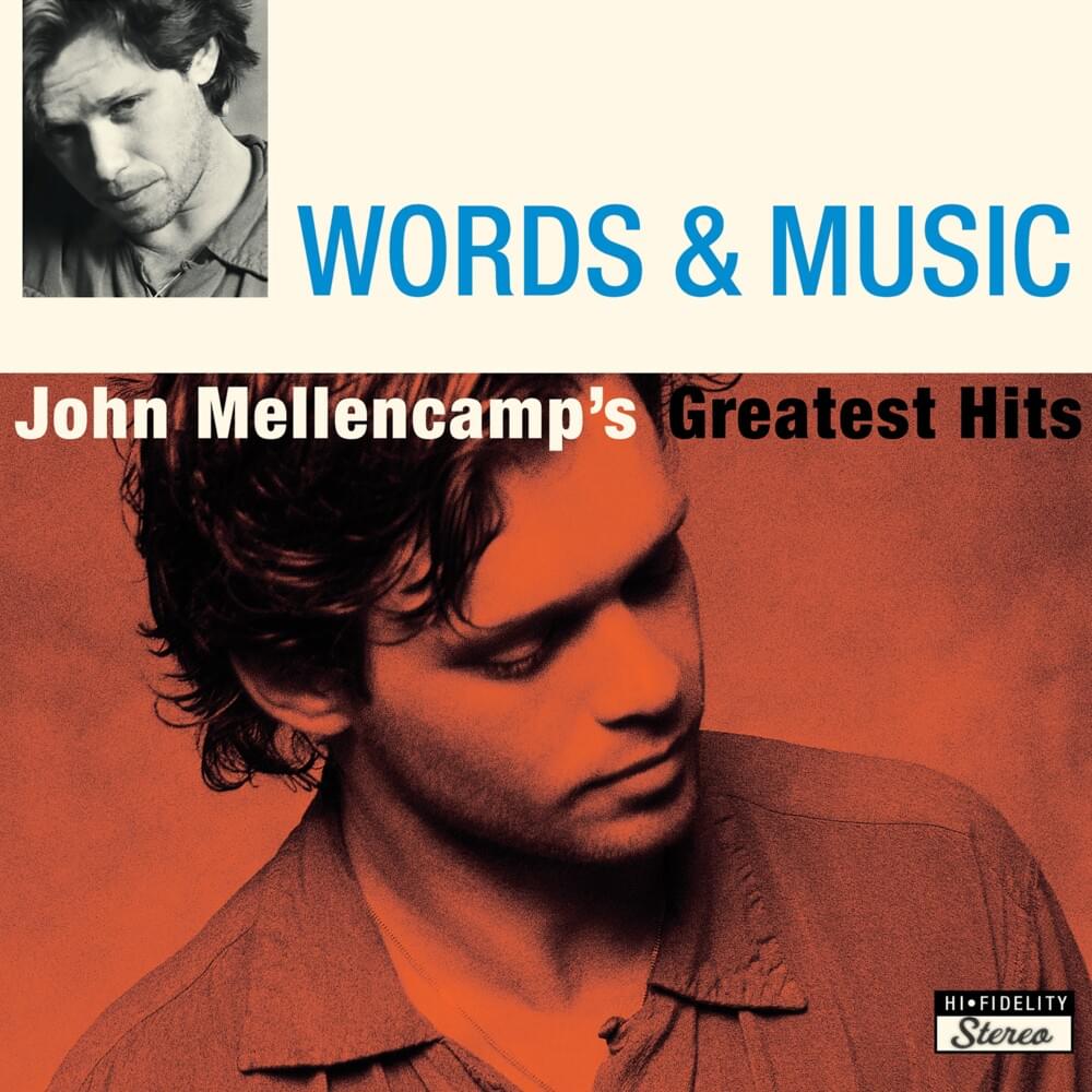 Cover image for Words & Music: John Mellencamp’s Greatest Hits