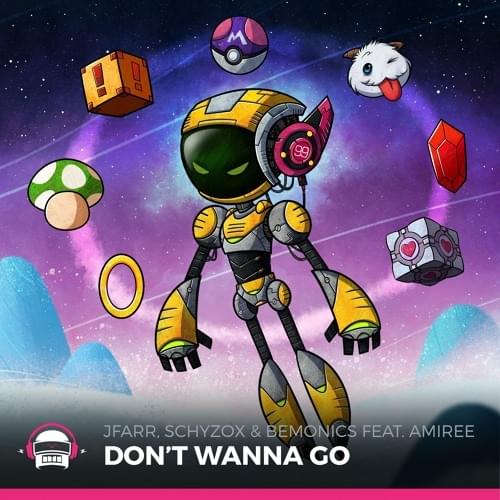 Album cover art for "Don’t Wanna Go" by JFARR, Schyzox & Bemonics
