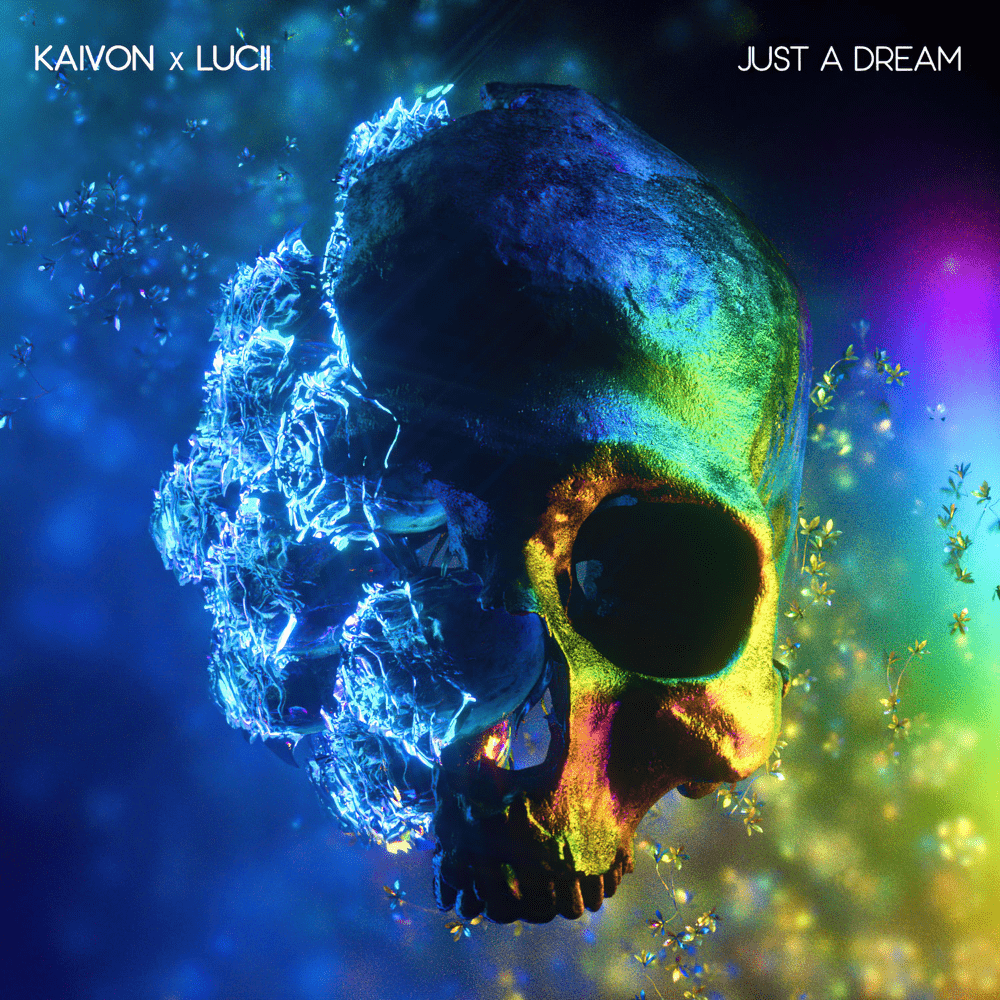 Album cover art for "Just A Dream" by Kaivon & Lucii (Producer)