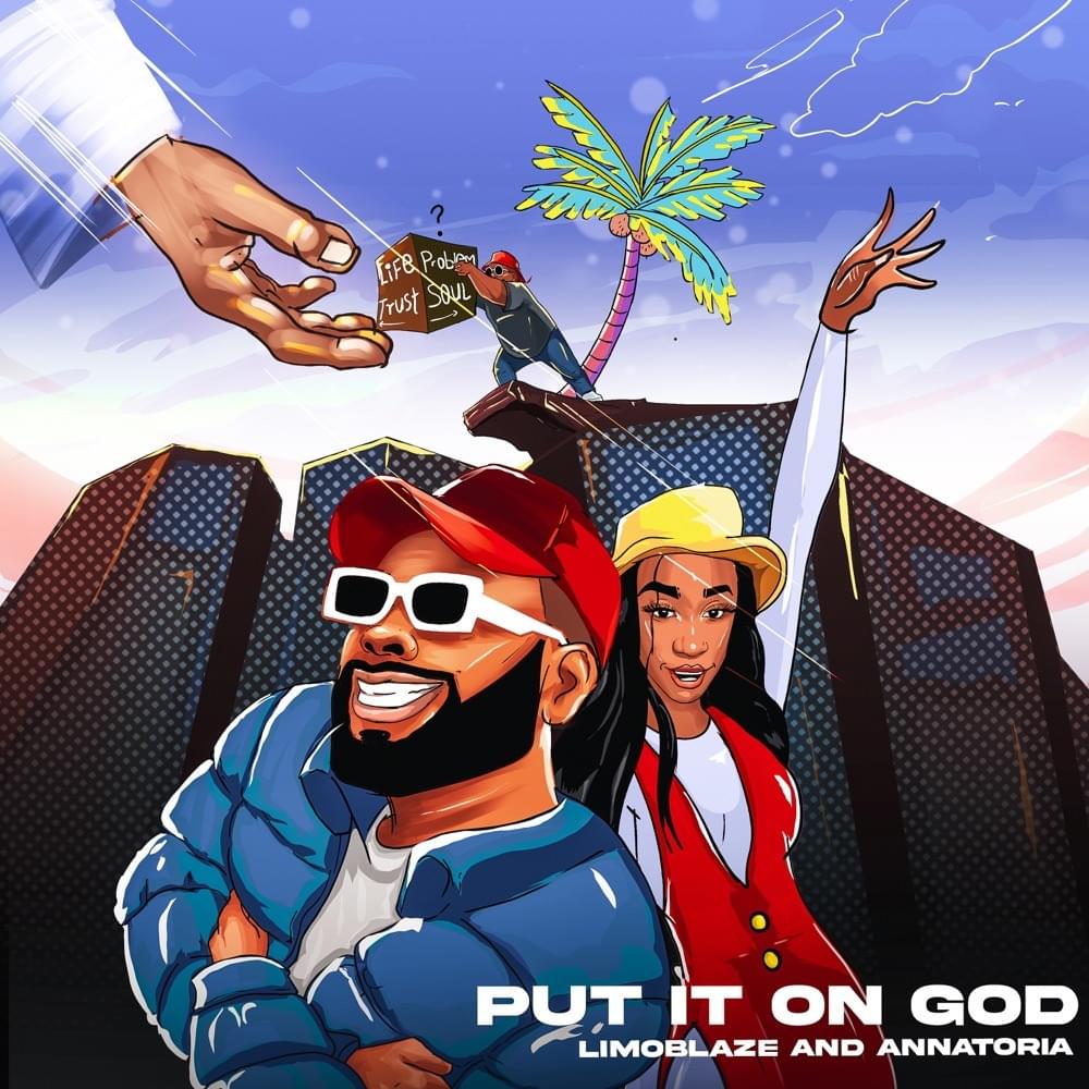 Put It On God by Limoblaze