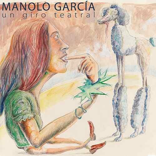 Album cover art for "Un giro teatral" by Manolo García