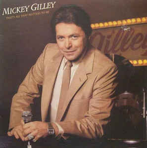 That’s All That Matters by Mickey Gilley