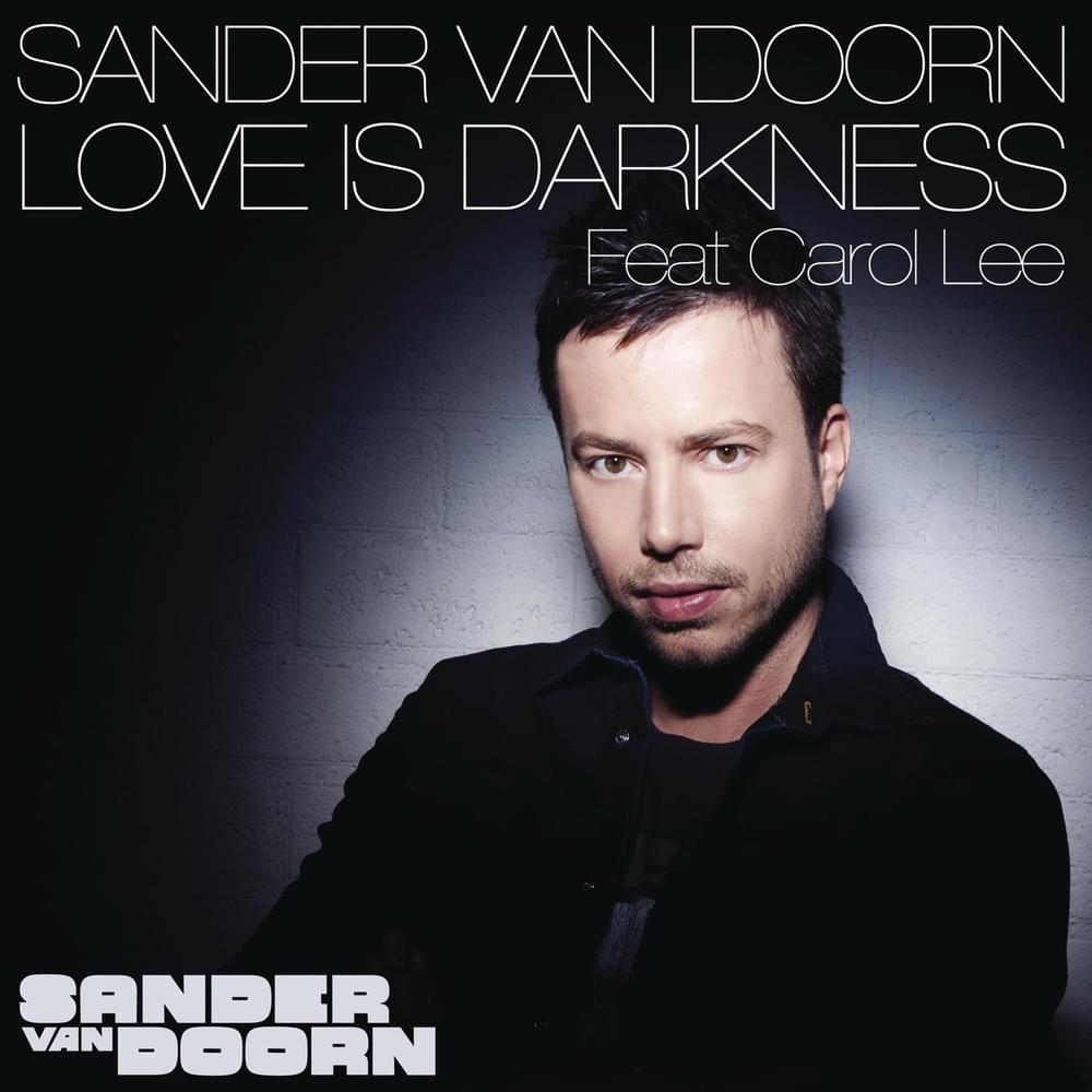 Album cover art for "Love Is Darkness" by Sander van Doorn & Carol Lee