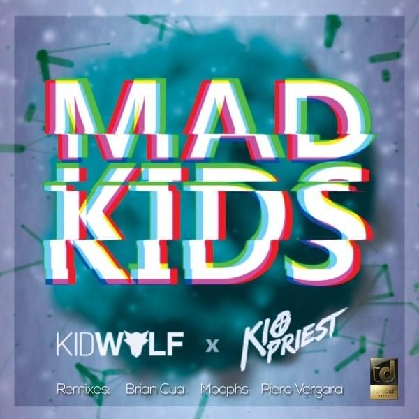 Mad Kids (Piero Vergara Remix) by KidWolf