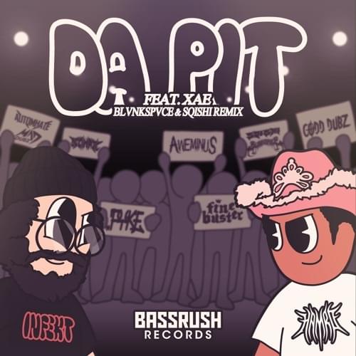 Album cover art for "DA PIT (BLVNKSPACE & SQISHI Remix)" by INFEKT & XAE (EDM)