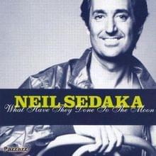 Album cover art for "What Have They Done To The Moon" by Neil Sedaka