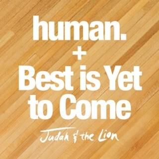 Cover image for human. / Best is Yet to Come