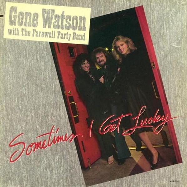 Album cover art for "Sometimes I Get Lucky And Forget" by Gene Watson
