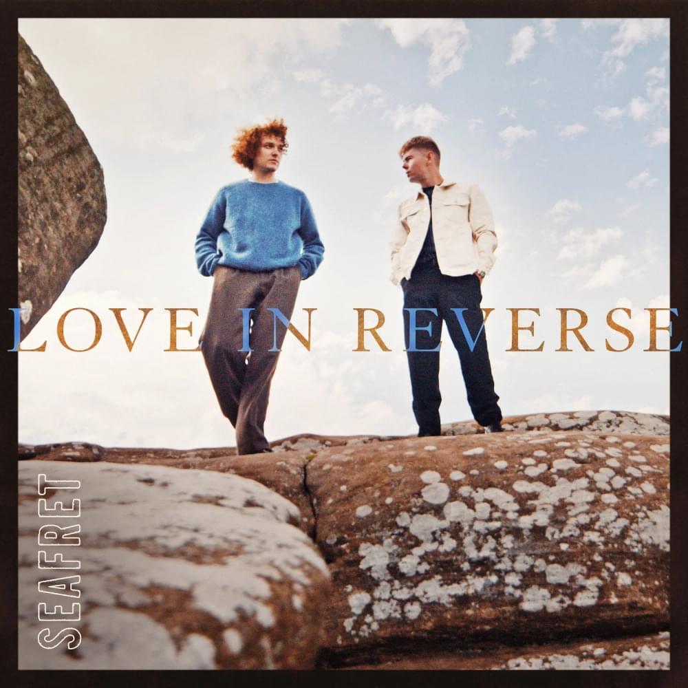 Album cover art for "Love In Reverse" by Seafret