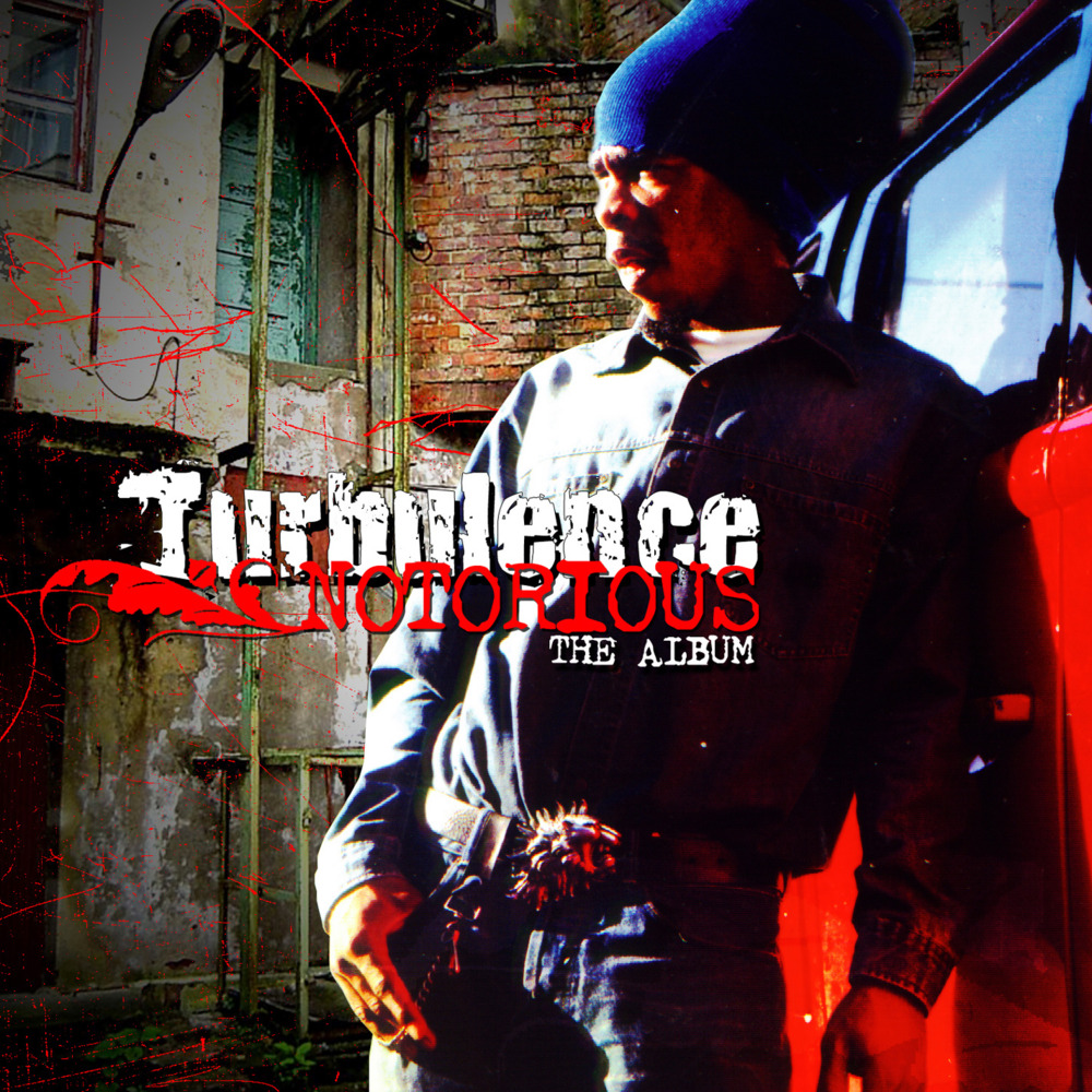 Album cover art for "Notorious" by Turbulence