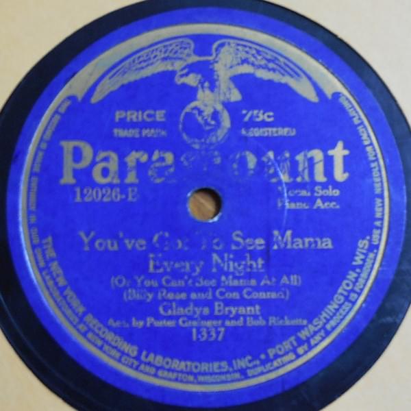 You’ve Got To See Mama Every Night by Gladys Bryant