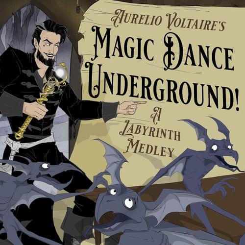 Album cover art for "Magic Dance Underground / A Labrinth Medley" by Aurelio Voltaire