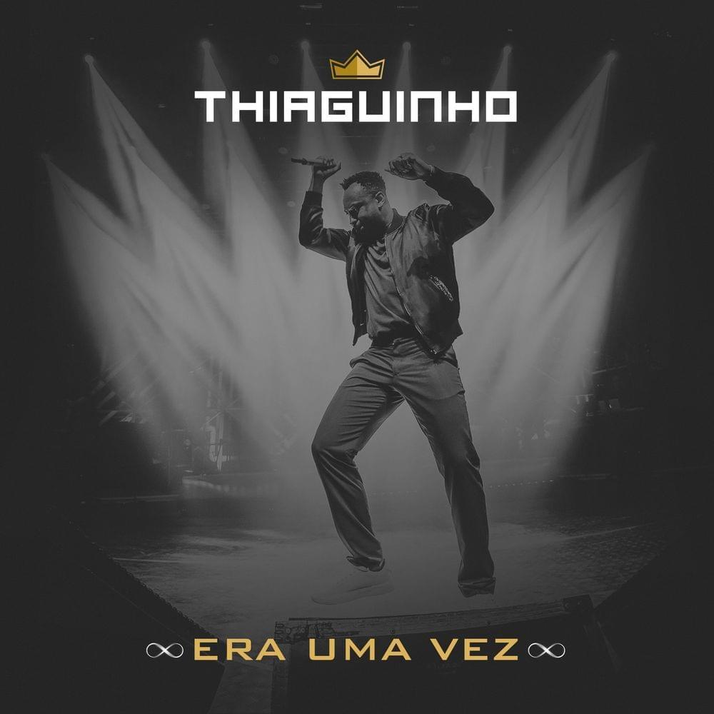 Album cover art for "Era Uma Vez" by Thiaguinho