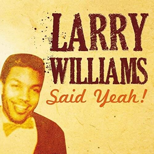 She Said Yeah! by Larry Williams