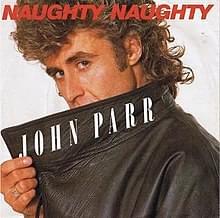 Album cover art for "Naughty Naughty" by John Parr