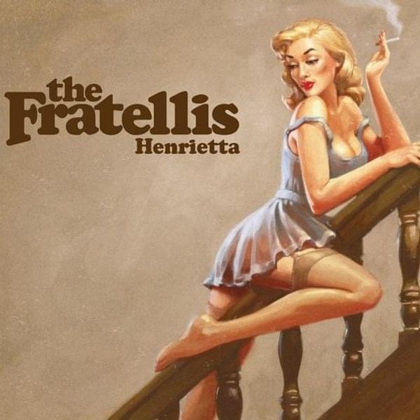 Henrietta by The Fratellis