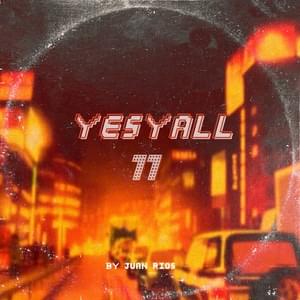 Album cover art for "Yes Ya’ll" by Juan Rios