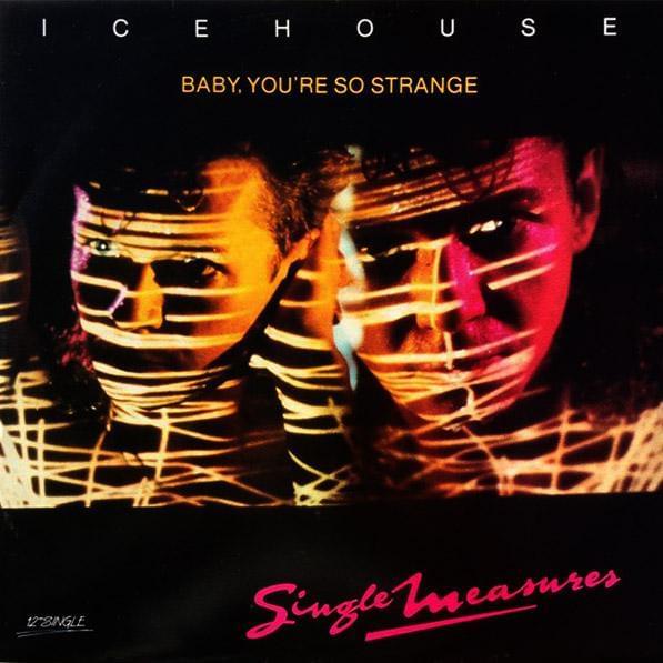 Album cover art for "Baby, You’re So Strange" by Icehouse