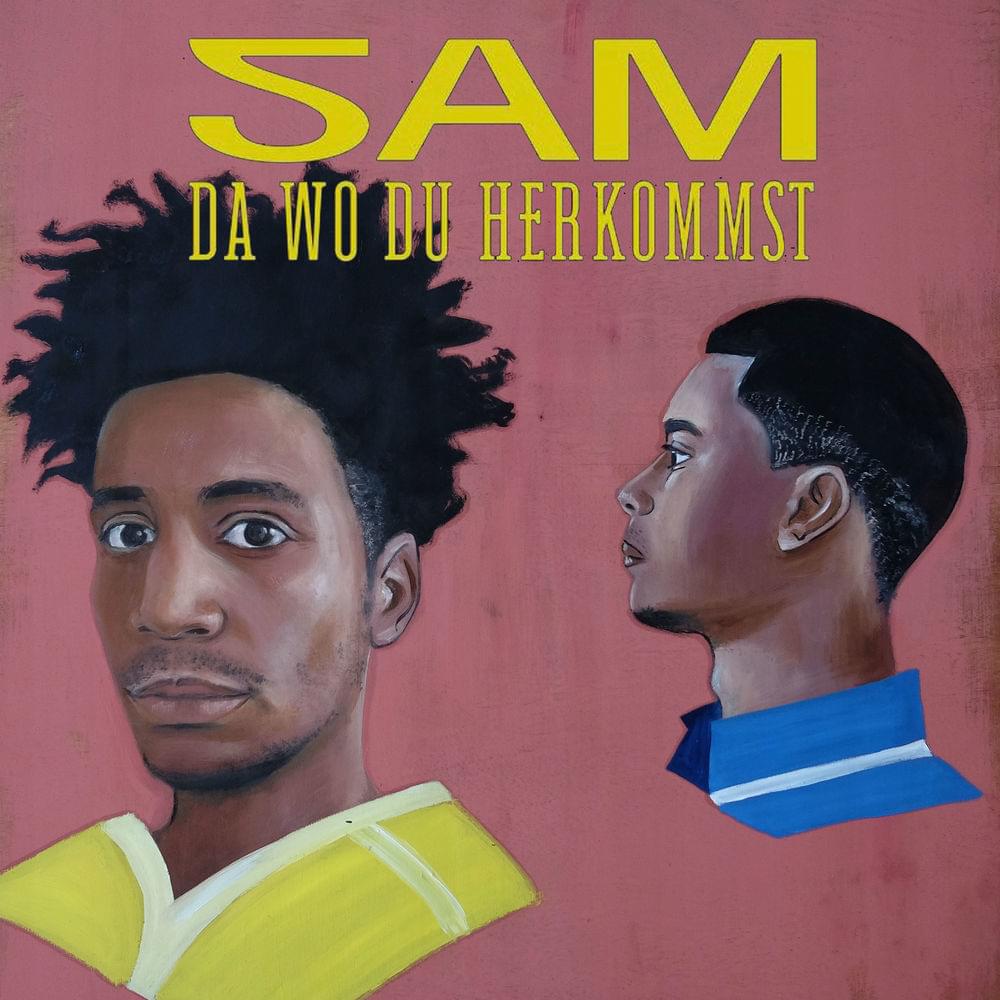 Da wo du herkommst by SAM (DEU)