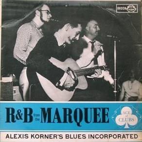 Gotta Move by Alexis Korner’s Blues Incorporated