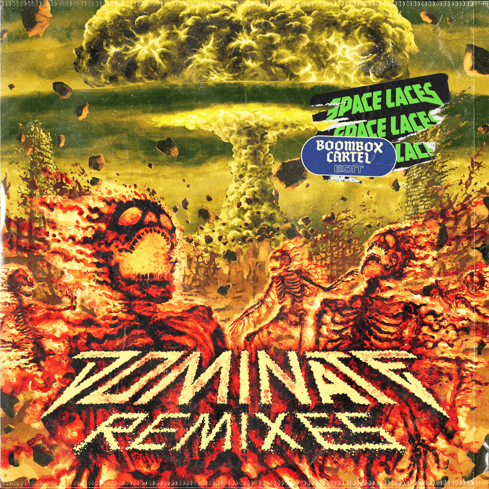 Album cover art for "Dominate (Boombox Cartel Edit)" by Space Laces