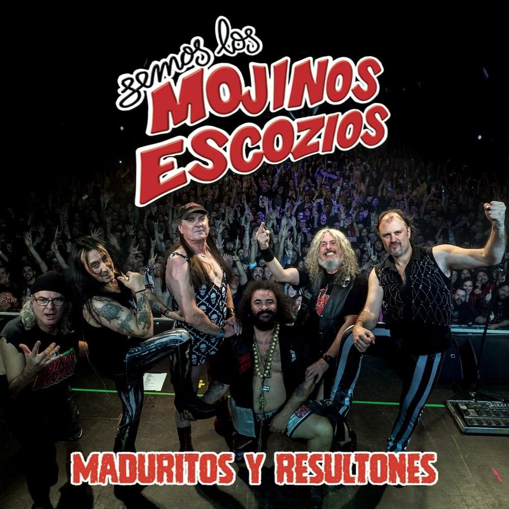 Maduritos y resultones by Mojinos Escozios
