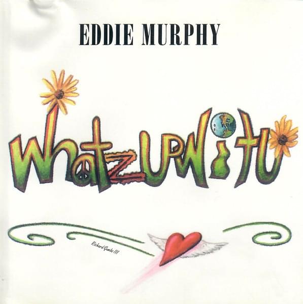 Whatzupwitu by Eddie Murphy