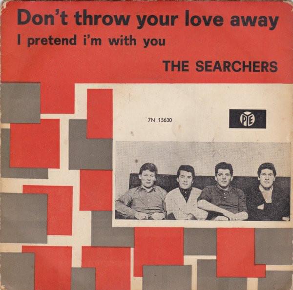 Album cover art for "Don’t Throw Your Love Away" by The Searchers