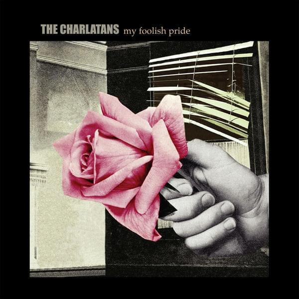 Album cover art for "My Foolish Pride" by The Charlatans