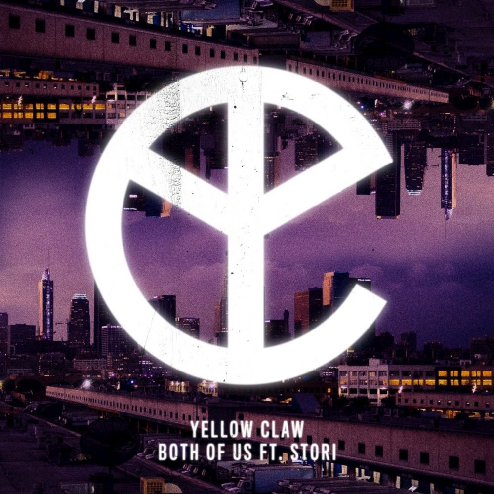 Both of Us by Yellow Claw