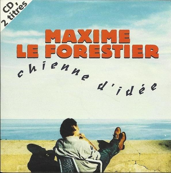 Album cover art for "Chienne d’idée" by Maxime Le Forestier