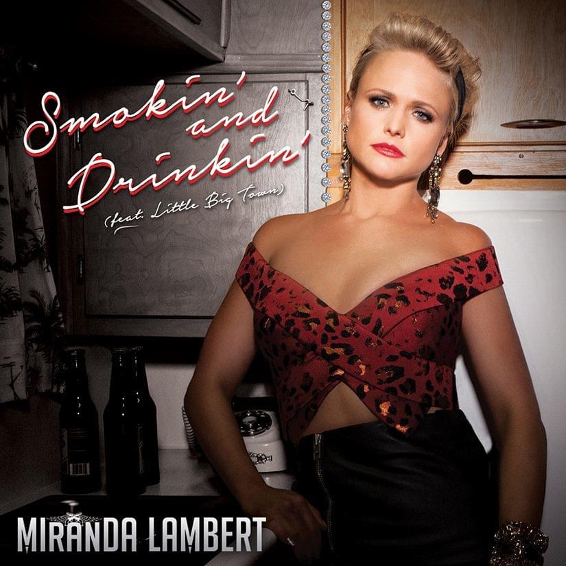 Album cover art for "Smokin' and Drinkin'" by Miranda Lambert & Little Big Town