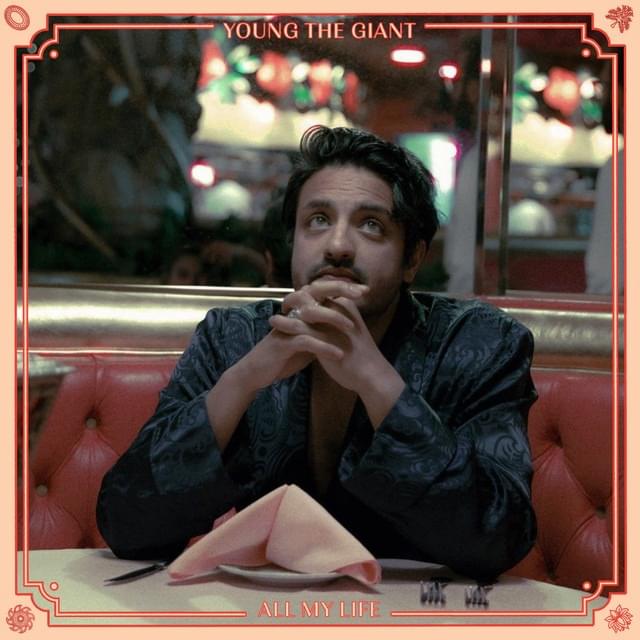 Album cover art for "All My Life" by Young the Giant