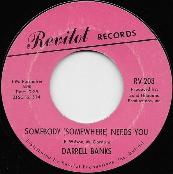 Somebody (Somewhere Needs You) by Darrell Banks
