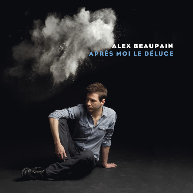 Je Peux Aimer Pour Deux by Alex Beaupain