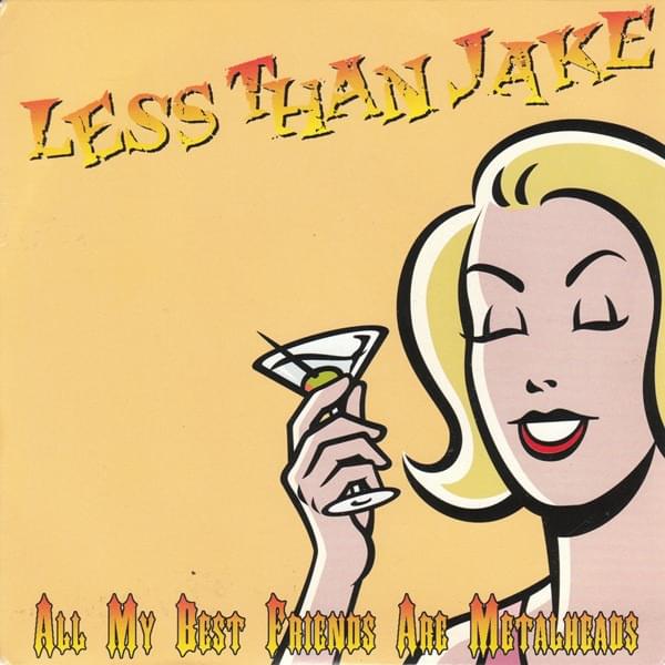 Album cover art for "All My Best Friends Are Metalheads" by Less Than Jake